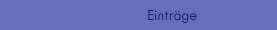 Einträge